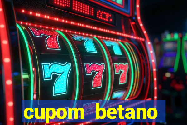 cupom betano rodadas gratis